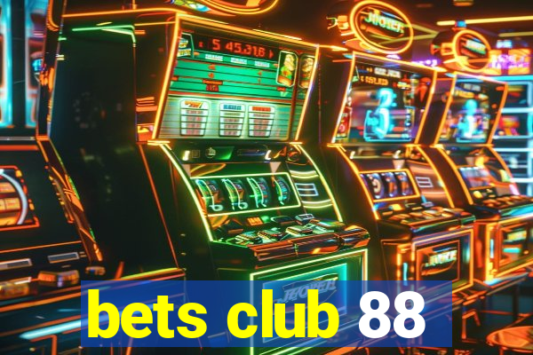 bets club 88